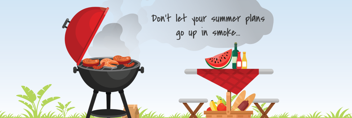 Cartoon graphic of grill smoke with quote “don’t let your summer plans go up in smoke.”