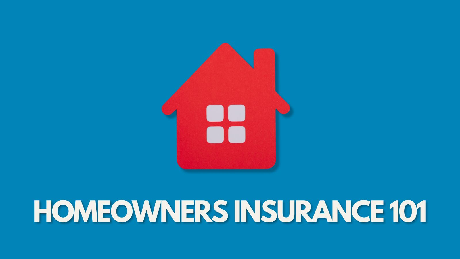 Title slide of a simple red house icon with the words, "Homeowners Insurance 101".